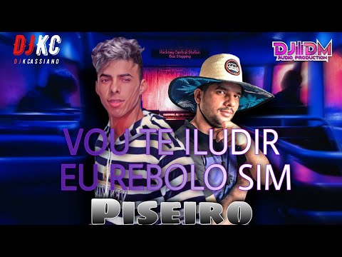 Vou Te Iludir / Eu Rebolo Sim | PISEIRO PRA PAREDÃO | DJ DM, MC Mirela, MC Branquinha #DJKCassiano