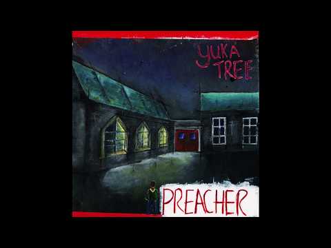 Yuka Tree - Preacher (Official Audio)