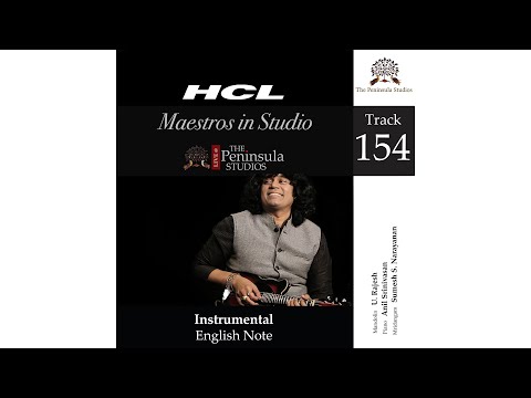 English Note | U Rajesh | Mandolin | Carnatic Music | Maestros In Studio |Live@ThePeninsulaStudios