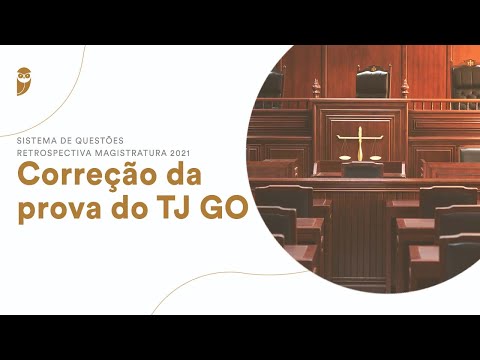 Retrospectiva Magistratura 2021: Correção da prova do TJ GO