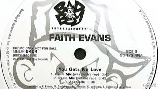 Faith Evans- B1- You Gets No Love- Radio Mix With Faith's Rap