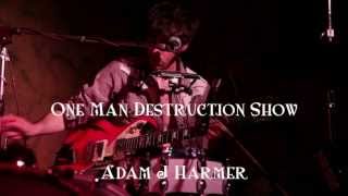 One Man Destruction Show Adam J Harmer Live at The Windmill, Brixton.