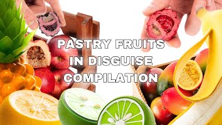 Pastry fruits in disguise compilation!