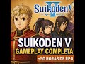 SUIKODEN 5 2006 5 JOGO COMPLETO 100 GUIA DAS 108 ESTRELAS DO DESTINO HD REMASTER PC