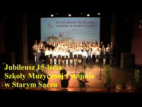 Jubileusz 15-lecia Szkoły Muzycznej I stopnia w Starym Sączu - 4K