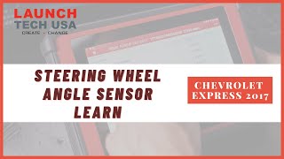 Chevrolet Express 2017 | Steering Wheel Angle Sensor Learn | Launch X-431 Throttle