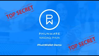 Phunware (NASDAQ: PHUN) - PhunWallet Demo - High Quality [TOP SECRET]