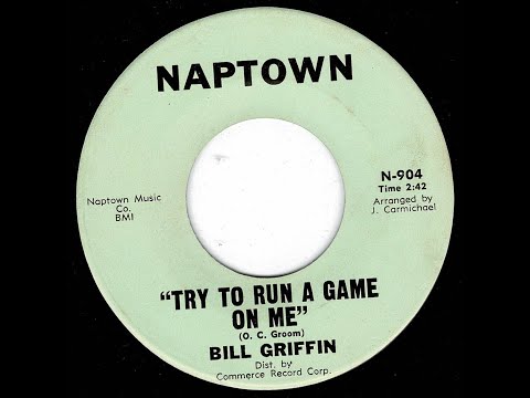 Bill Griffin - Try To Run A Game On Me - (Naptown)