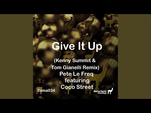 Give It Up (Kenny Summit & Tom Gianelli Remix)