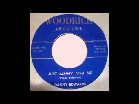 Danny Edwards - Just Benny And Me