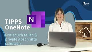 OneNote Notizen teilen & private Abschnitte schützen – So geht’s!