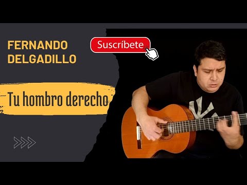 Desde Tu Hombro Derecho - Fernando Delgadillo