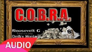 C.o.b.r.a (Audio Explicit) Dmitry Montana x Roosevelt G