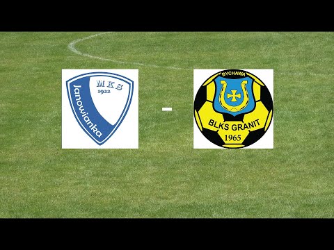 Bramki z meczu MKS Janowianka - Granit Bychawa.