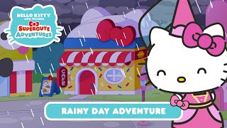Download lagu Rainy Day Adventure | Hello Kitty and Friends Supercute Adventures S3 EP 15 mp3 Download lagu Rainy Day Adventure | Hello Kitty and Friends Supercute Adventures S3 EP 15 mp3