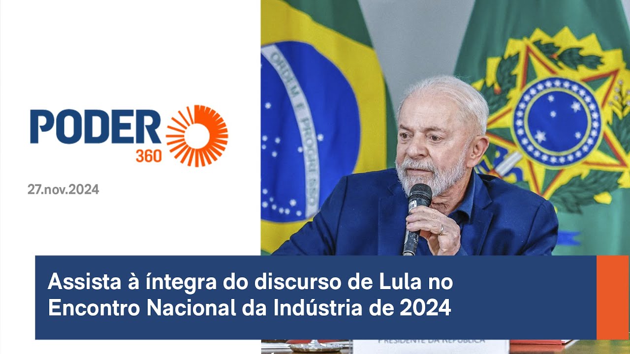 Assista à íntegra do discurso de Lula no Encontro Nacional da Indústria de 2024
