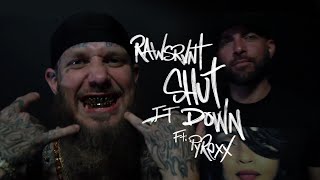Rawsrvnt - Shut It Down ft. PyRexx (Official Video) KodakWyte 💦