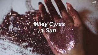 Miley Cyrus - 1 Sun (English Lyrics + Türkçe Çeviri)