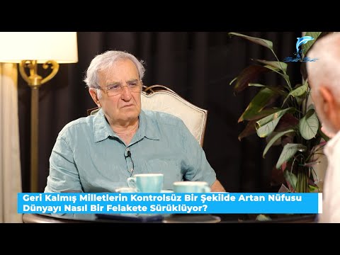 Besim Tibuk - Kontrolsüz Nüfus Artışı ve Dünyayı Bekleyen Tehlikeler