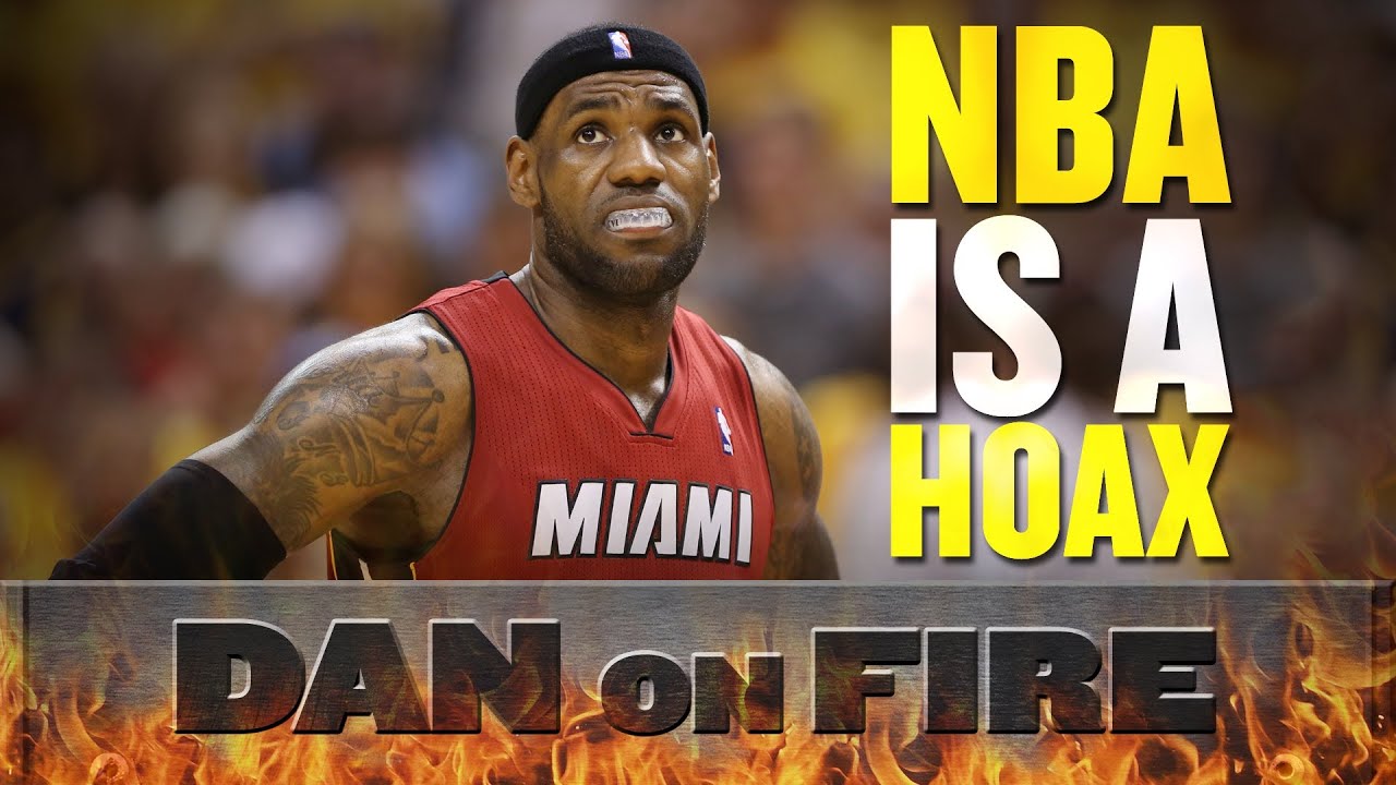 The NBA is a scripted Hollywood hoax - HARD PROOF (Dan on Fire)