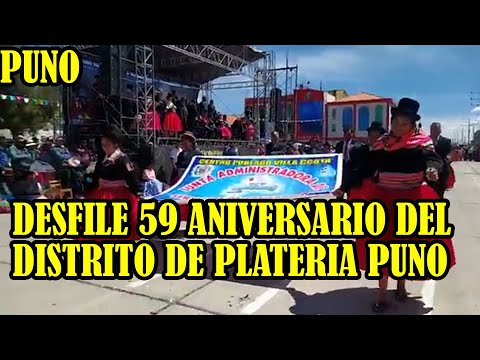 ASI SE REALIZA EL DESFILE CIVICO POR LOS 59 ANIVERSARIO DEL DISTRITO DE PLATERIA EN PUNO