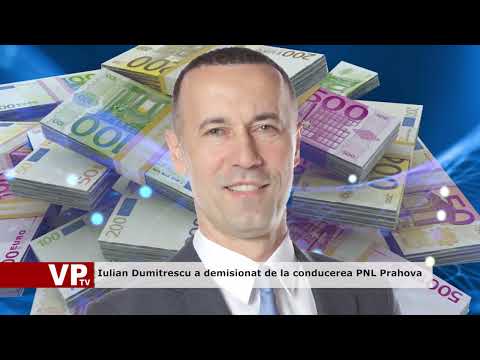 Iulian Dumitrescu a demisionat de la conducerea PNL Prahova