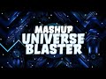 (MASHUP) UNIVERSE BLASTER (Sonic Blaster ULTRA ULTIMATE MIX) - Sonic Wave Infinity Legacy Version