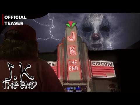 J.K. The End (Teaser)
