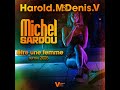 Michel Sardou être Une Femme Harold M Denis V Extended Remix 2025 Vizualiser