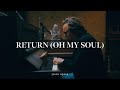 Jason Upton - Return (Oh My Soul) [Official Live Lyric Video]