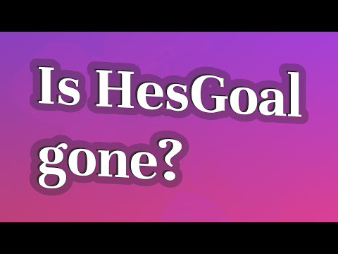 Is HesGoal gone?