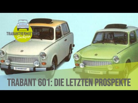 Trabant - Werbung & die letzten Prospekte der 80er Jahre
