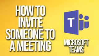 How To Invite Someone To A Meeting Microsoft Teams Tutorial