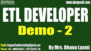 ETL DEVELOPER tutorials || Demo - 2 || by Mrs. Dhana Laxmi On 27-03-2024 @9PM IST