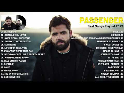 The Best of Passenger - Passenger Greatest Hits Full Album 2022 (HQ)