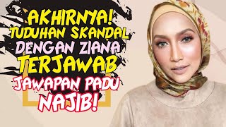 Akhirnya! Tuduhan Skandal Dengan Ziana Zain Terjawab! Ini Jawapan Padu Najib!