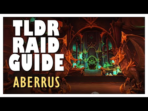 TLDR Normal/Heroic FULL Raid Guide | WoW 10.1 Aberrus the Shadowed Crucible