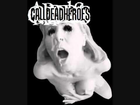 Calldeadheroes - A Voice From The Past