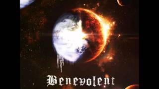 Benevolent - The Tyrant