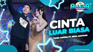 Download lagu CINTA LUAR BIASA - TIARA AMORA FT. REZA ADITAMA - OM ALLENA SIDOARJO mp3 Download lagu CINTA LUAR BIASA - TIARA AMORA FT. REZA ADITAMA - OM ALLENA SIDOARJO mp3