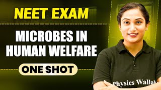 MICROBES IN HUMAN WELFARE in 1 Shot || All Concepts & PYQs Covered || Prachand NEET