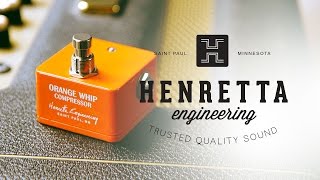 Henretta Engineering: Orange Whip Compressor (with Pinkman Dirty Boost)
