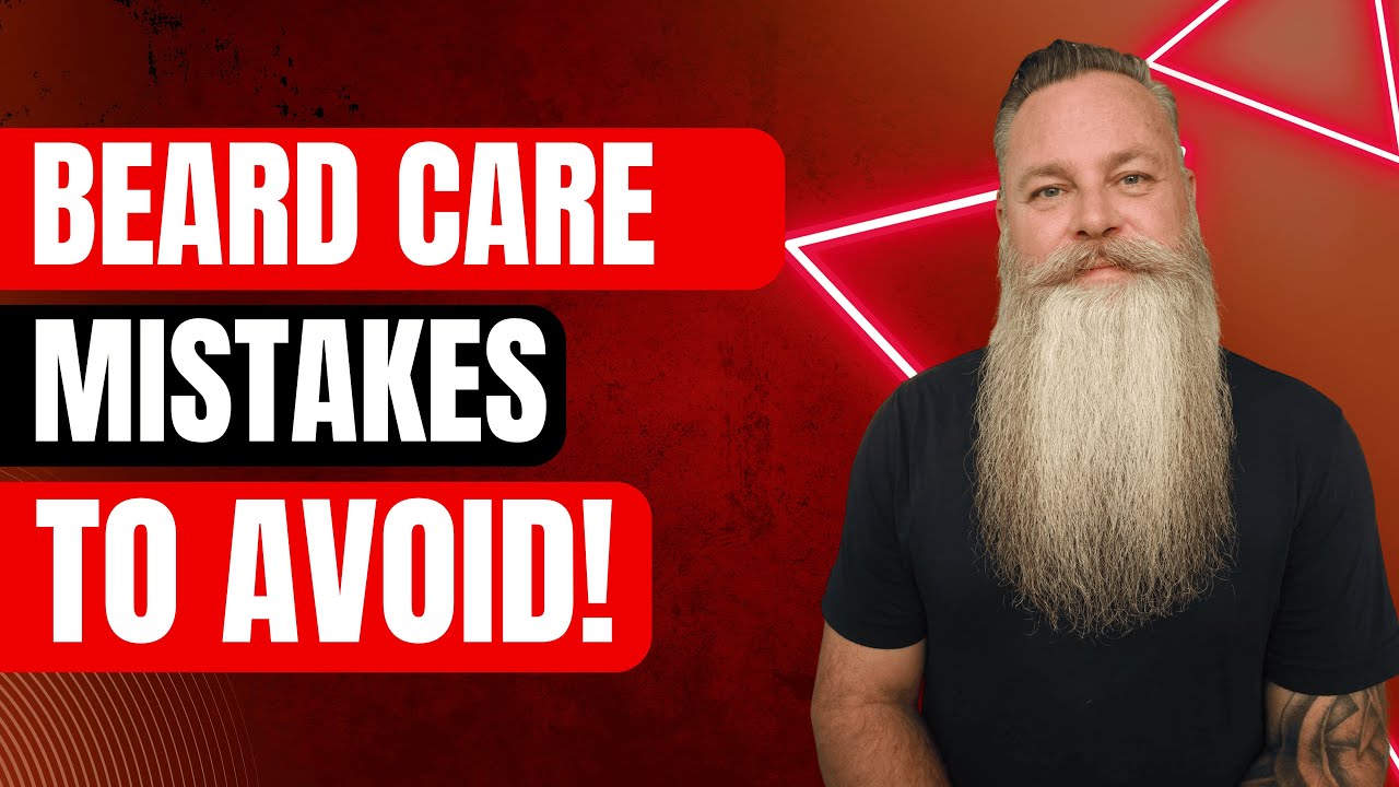 If You're Making These 5 Beard Mistakes (Fix Them Now)