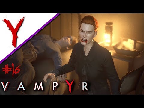 Vampyr #16 - Vorsicht beim Naschen - Let's Play Deutsch