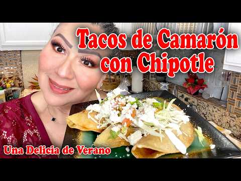 Tacos de Camarón con Chipotle | Una Delicia de Verano