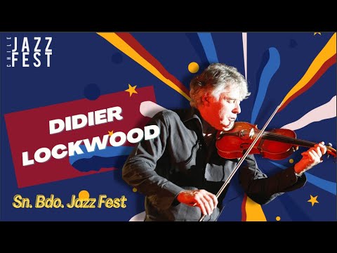 ÚLTIMO GRAN CONCIERTO de Didier Lockwood antes de su partida I San Bernardo I Chile Jazz Fest