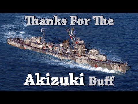 World of Warships: Thanks For The Akizuki Buff