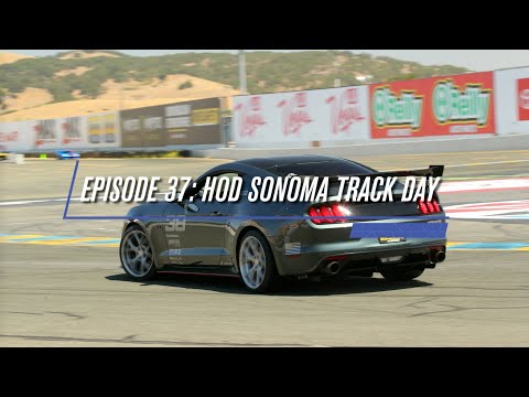 Episode 37: HOD Sonoma Track Day