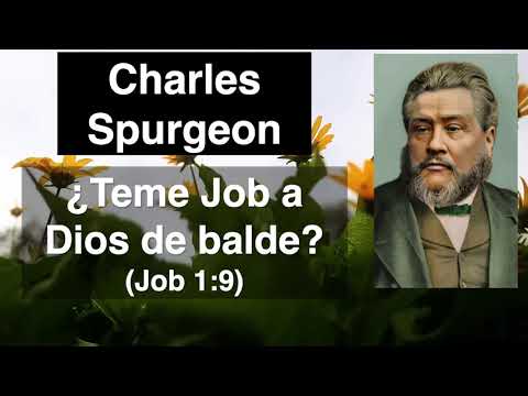 ¿Teme Job a Dios de balde? (Job 1,9) Devocional de hoy Charles Spurgeon