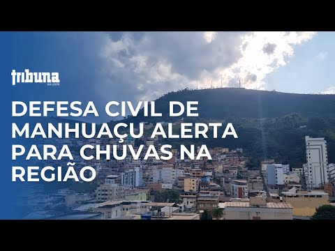 Defesa Civil de Manhuaçu alerta para chuvas na região